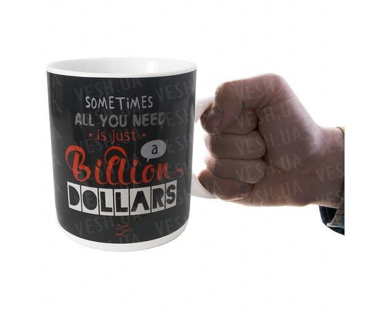 Товар распродан - Кружка гигант Billion dollars - Чашки, фото 2