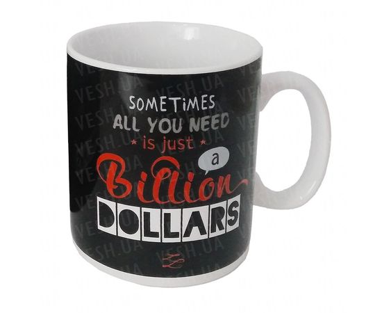 Товар распродан - Кружка гигант Billion dollars - Чашки, фото 1